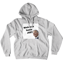 Welcome home JOE! (No-Zip/Pullover)