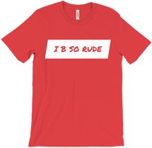 i_b_so_rude_ T-Shirts