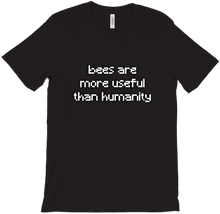 bees are more useful than humanity shirt