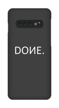 DONE Samsung Phone Case