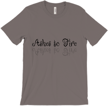 Ashes to Fire T-Shirts