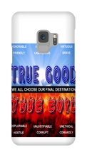 TRUE GOOD OR TRUE EVIL Samsung Case