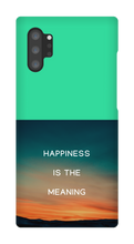Happiness is the Meaning Samsung Phone Cases