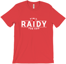 Y'All Raidy For This! (White)