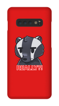 REALLY?! Samsung Phone Case