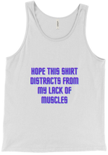 Distract From Lack of Muscles Tank Top