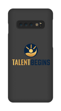 Talent Begins Samsung Phone Case