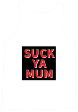 Suck ya mum tanktop