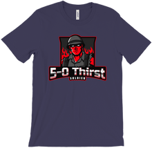 T-Shirts - 5-0 Thirst Soldier