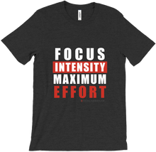 T-Shirt - Focus. Intensity. Max Effort - Dark