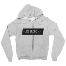 Like Brooo Zip Up Hoodie