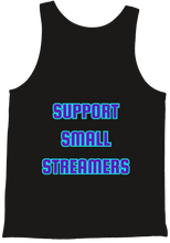 Support small streamers bro tank