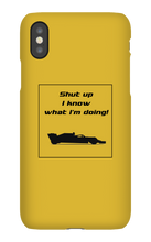 iPhone Cases - I know what I'm doing