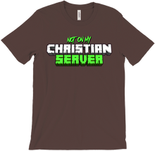 Not on My Server! T-shirt