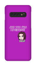 Are You Xyriious Samsung Phone Cases