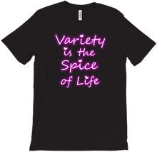 Variety is the Spice T-Shirts