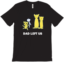 Dad Left Us