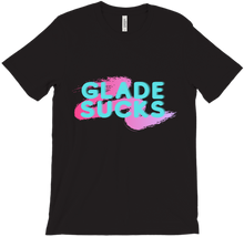 Glade Sucks T-Shirts