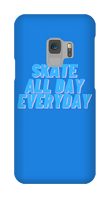 Skate All Day Everyday Samsung Phone Cases