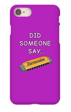 did someone say...  iPhone Phone Cases