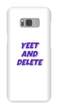 blade442211 yeet and delete Samsung Phone Cases