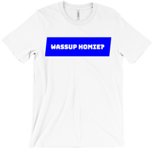 wassup homie?