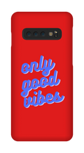 Only good vibes blue Samsung Phone Case