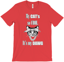 My CAT's so cool, it's my DAWG