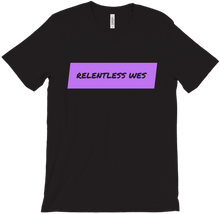 Relentess Wes ~ ~ Color T-Shirts