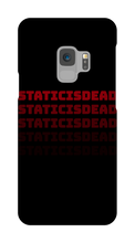 staticisdead Samsung Phone Cases