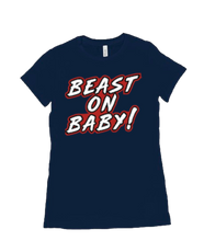 Beast On Baby! Women’s T-Shirt