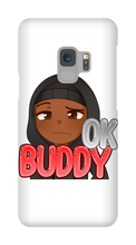 Okay Buddy Samsung Phone Cases