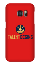 Talent Begins Samsung Phone Case