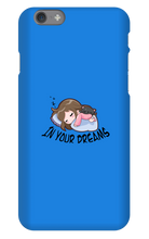 In your dreams iPhone Phone Cases