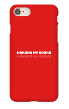 HAKUNA MY VODKA  iPhone Phone Cases