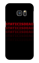 staticisdead Samsung Phone Cases