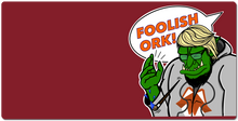 Foolish Ork! XXL Gaming Mousepad