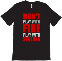 Play With Stalker Slogan T-Shirts