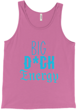Big D*ck Energy Tank Top