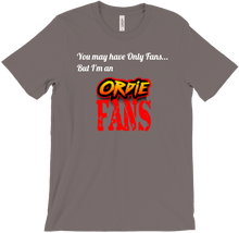 You may be an Only Fan