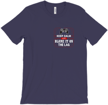 Keep Calm and blame it on the Lag T-Shirt