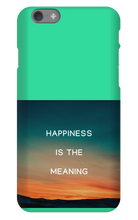 Happiness is the Meaning IPhone Cases