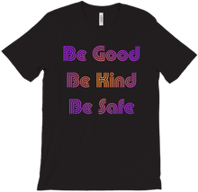 Be Good T-Shirts