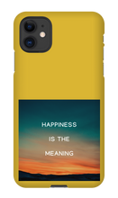 Happiness is the meaning iPhone Cases