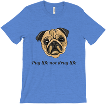 Pug Life Not Drug Life T-Shirts