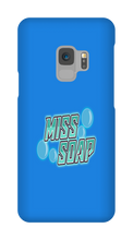 misssoap Samsung Phone Cases