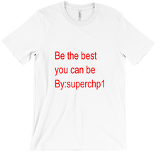 Be the best you can be Limited edition tshirt