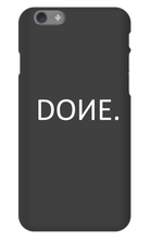 DONE iPhone Phone Case