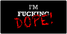 I'm F***ing DOPE! XXL Gaming Mousepad