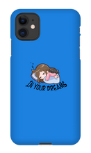 In your dreams iPhone Phone Cases